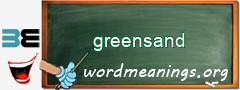 WordMeaning blackboard for greensand